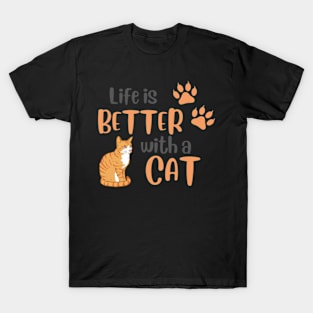 Life is Better with a Cat T-Shirt